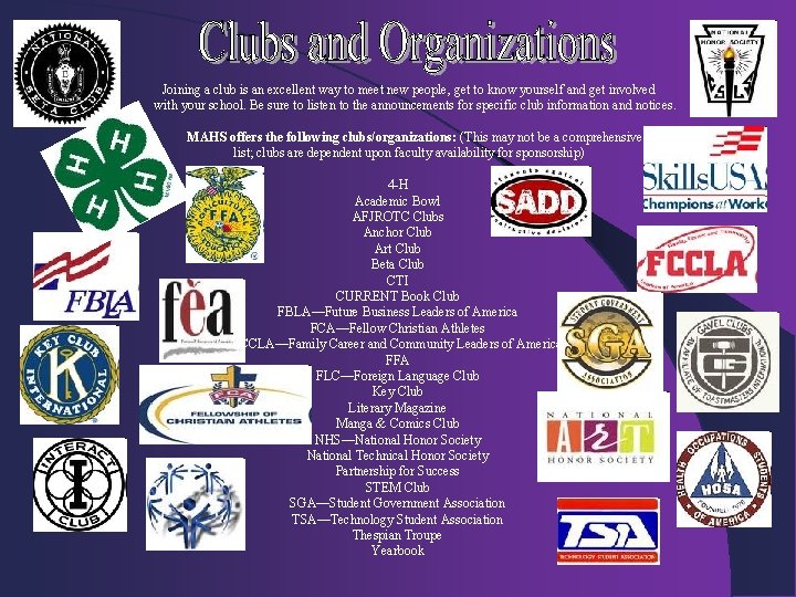  Joining a club is an excellent way to meet new people, get to