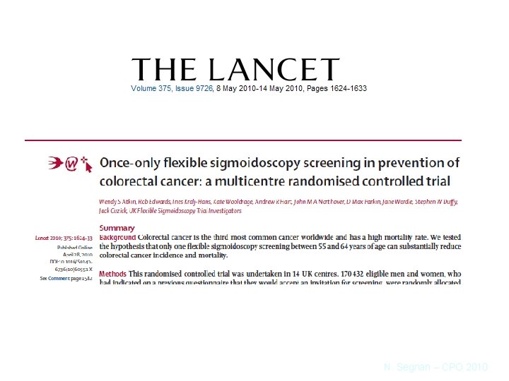 Atkin WS et al. Lancet 2010; 375: 1624 -33 N. Segnan – CPO 2010