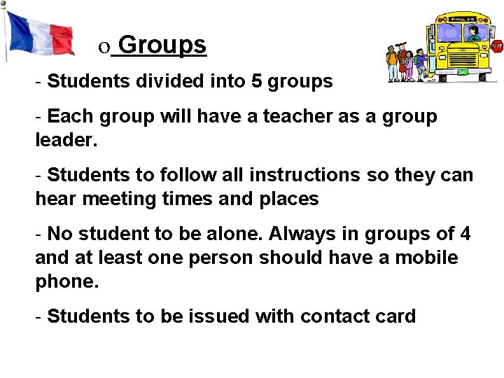 o Groups - Students divided into 5 groups - Each group will have a o Groups - Students divided into 5 groups - Each group will have a