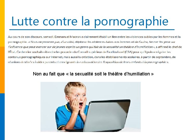Lutte contre la pornographie Non au fait que « la sexualité soit le théâtre