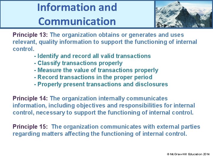 Information and Communication Principle 13: The organization obtains or generates and uses relevant, quality