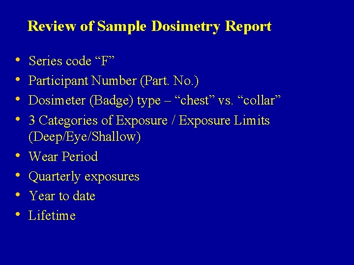 Review of Sample Dosimetry Report • • Series code “F” Participant Number (Part. No. Review of Sample Dosimetry Report • • Series code “F” Participant Number (Part. No.