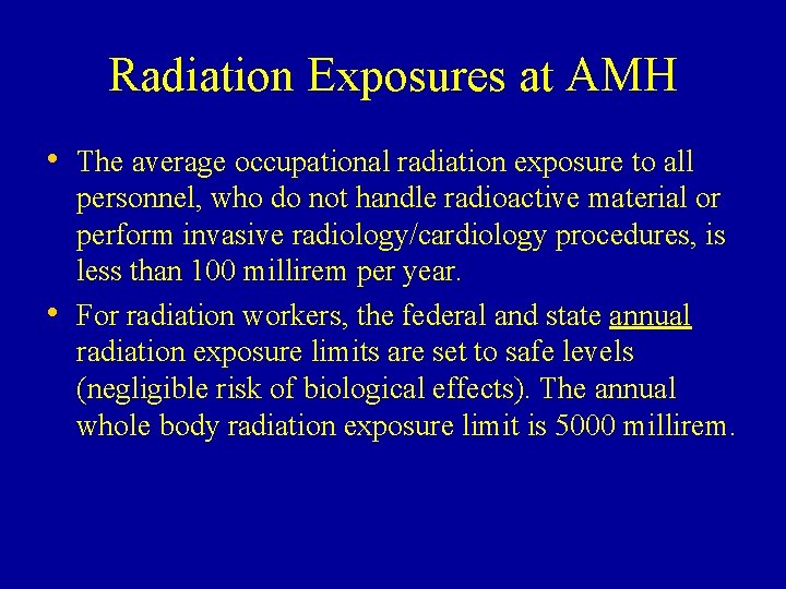 Radiation Exposures at AMH • The average occupational radiation exposure to all • personnel, Radiation Exposures at AMH • The average occupational radiation exposure to all • personnel,