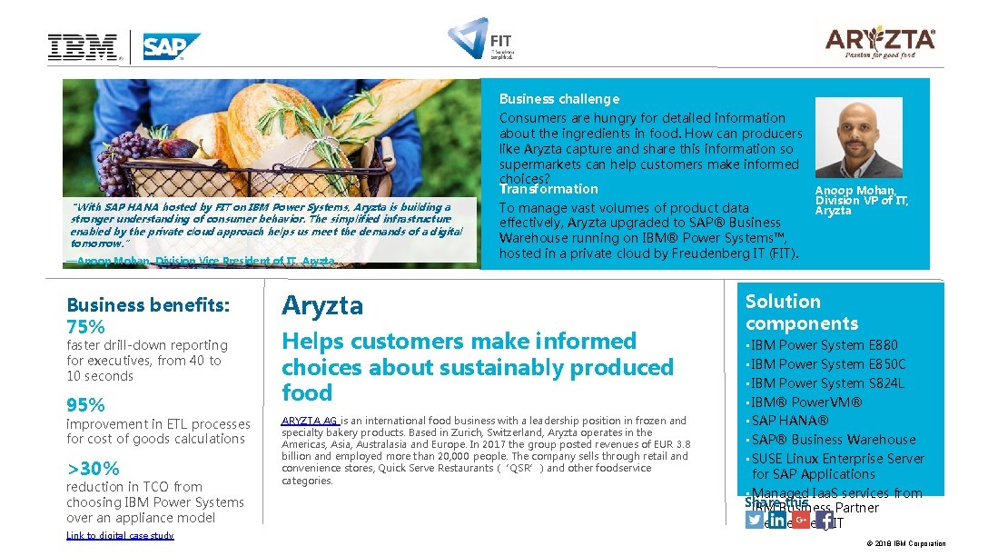 “With SAP HANA hosted by FIT on IBM Power Systems, Aryzta is building a