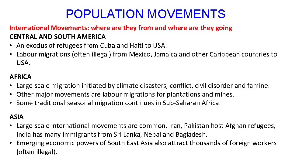 POPULATION MOVEMENTS International Movements: where are they from and where are they going CENTRAL