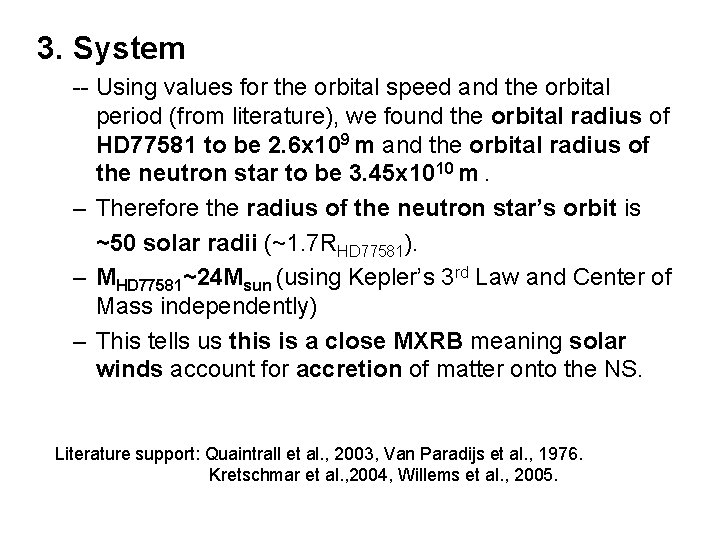 3. System -- Using values for the orbital speed and the orbital period (from