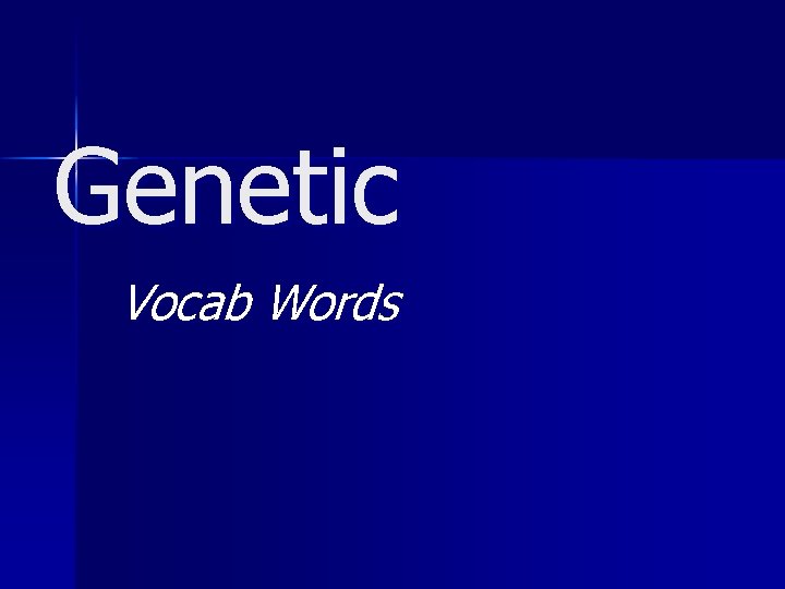 Genetic Vocab Words 