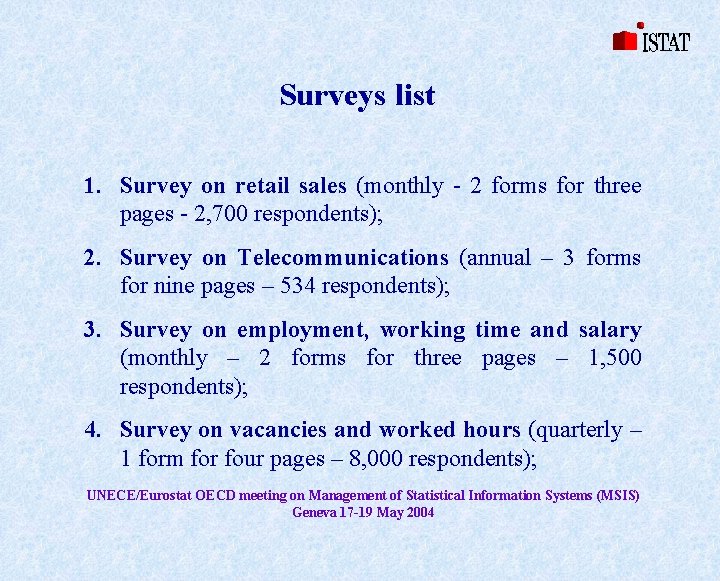 Surveys list 1. Survey on retail sales (monthly - 2 forms for three pages
