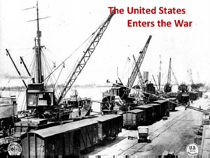 The United States Enters the War 