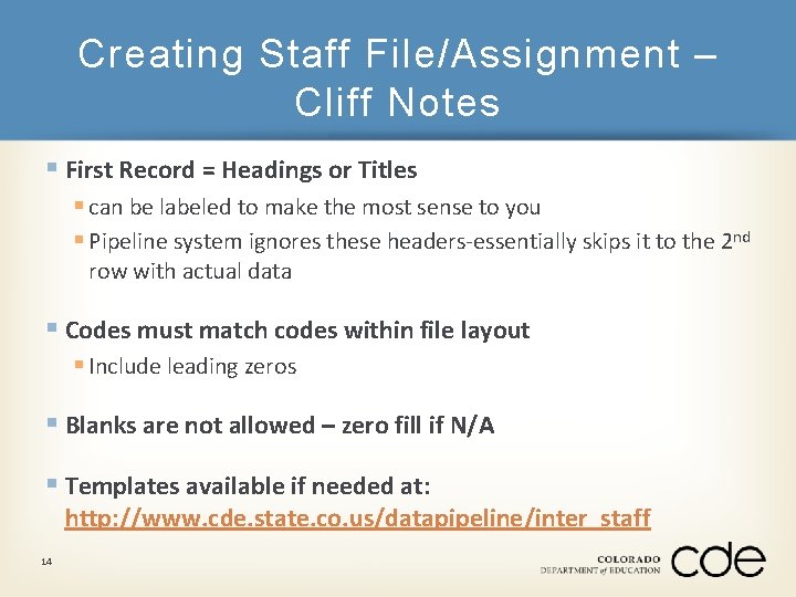 Creating Staff File/Assignment – Cliff Notes § First Record = Headings or Titles §