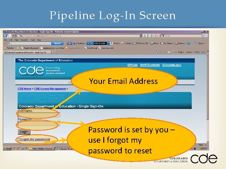 Pipeline Log-In Screen Your Email Address Password is set by you – use I