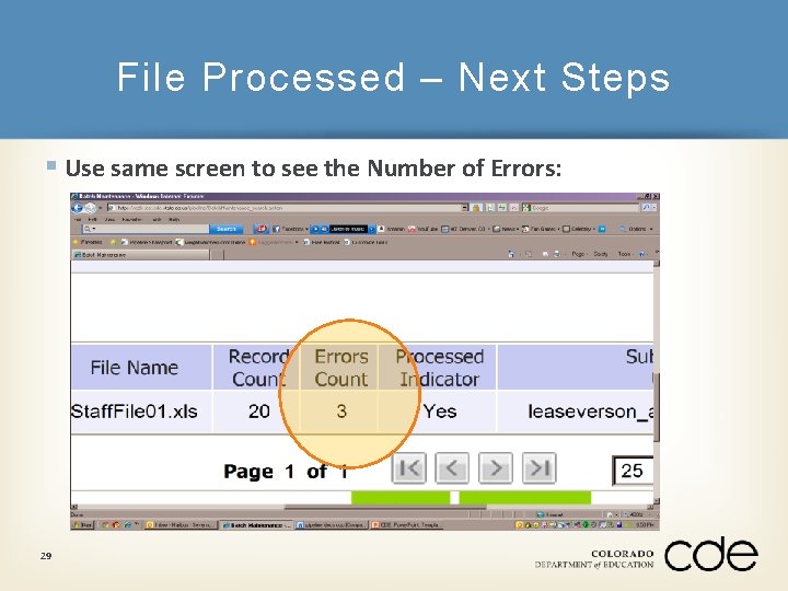 File Processed – Next Steps § Use same screen to see the Number of