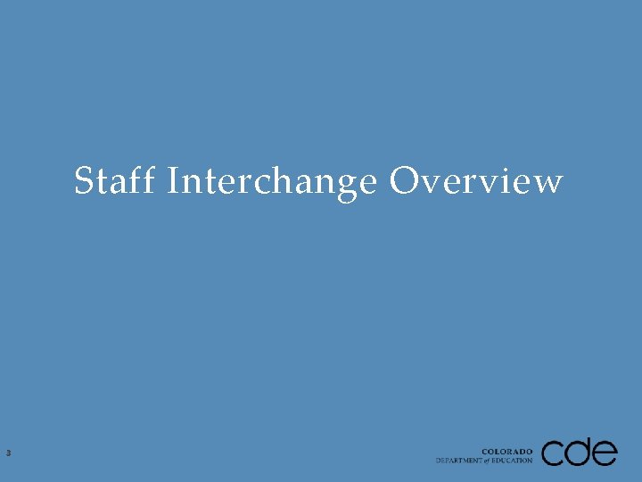 Staff Interchange Overview 3 