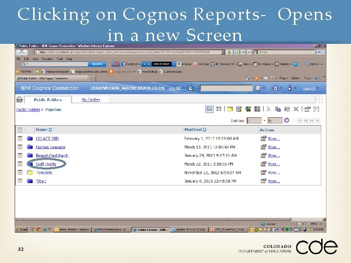 Clicking on Cognos Reports- Opens in a new Screen 32 