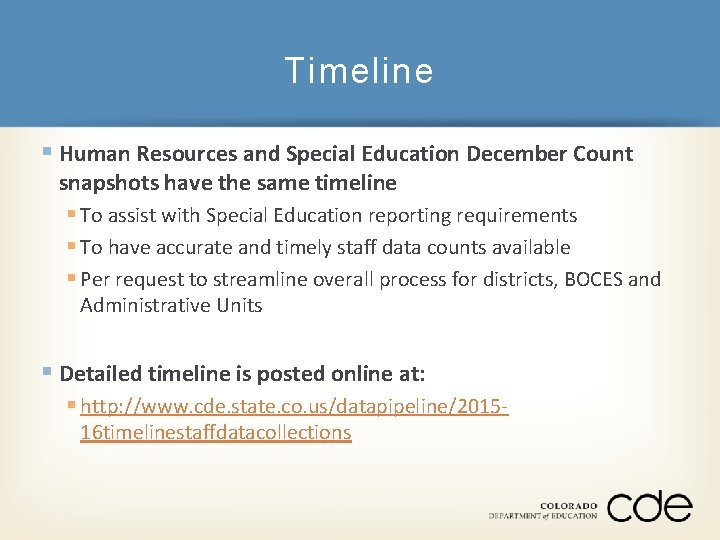 Timeline § Human Resources and Special Education December Count snapshots have the same timeline