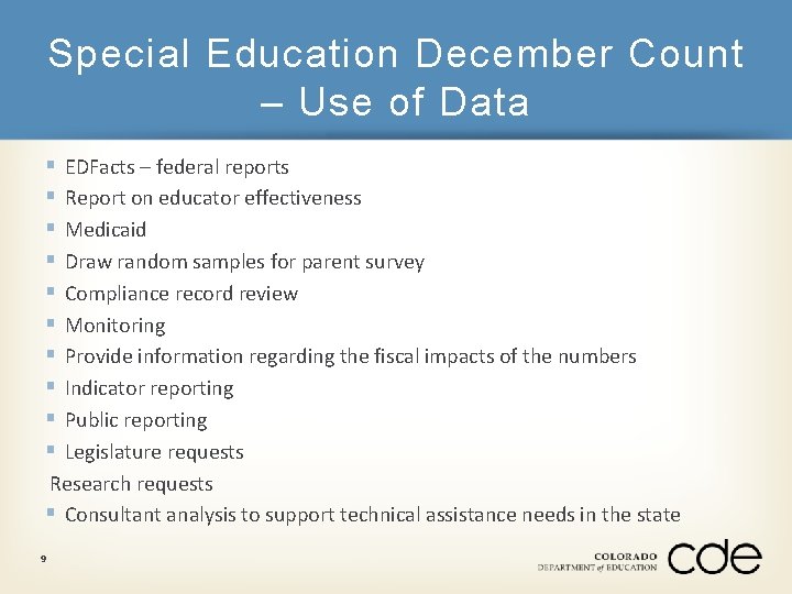 Special Education December Count – Use of Data § § § § § EDFacts