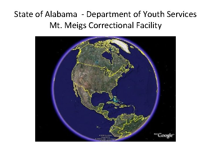 State of Alabama - Department of Youth Services Mt. Meigs Correctional Facility 