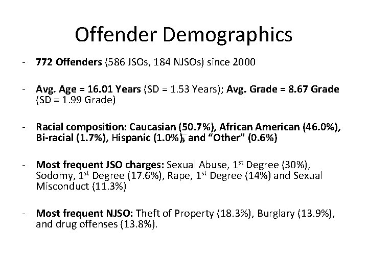 Offender Demographics - 772 Offenders (586 JSOs, 184 NJSOs) since 2000 - Avg. Age