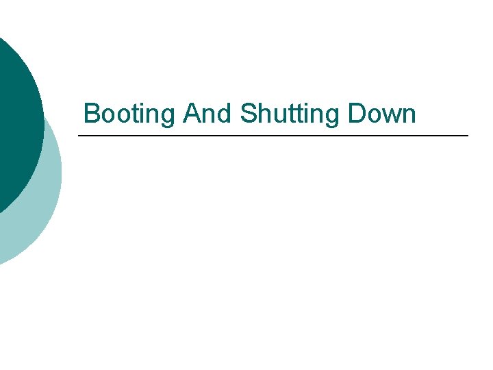 Booting And Shutting Down 