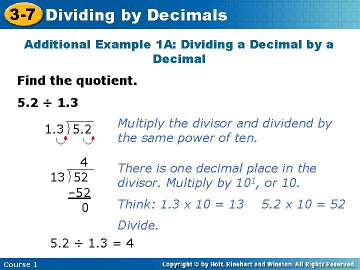 3 -7 Dividing by Decimals Additional Example 1 A: Dividing a Decimal by a