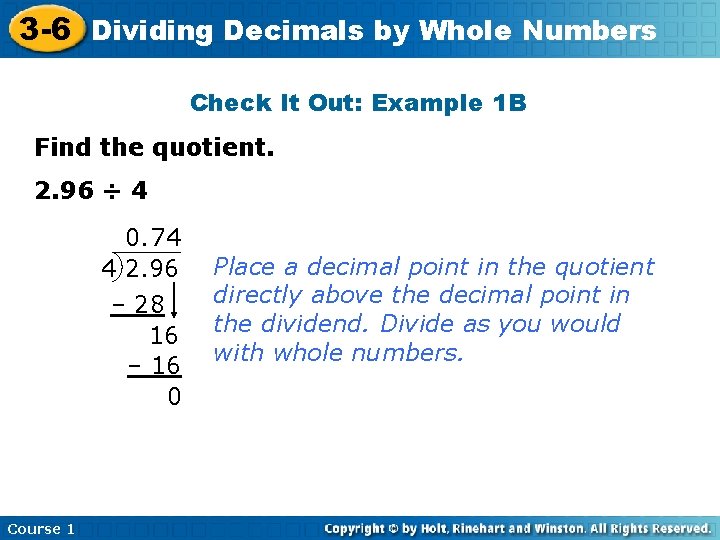 3 -6 Dividing Decimals by Whole Numbers Check It Out: Example 1 B Find