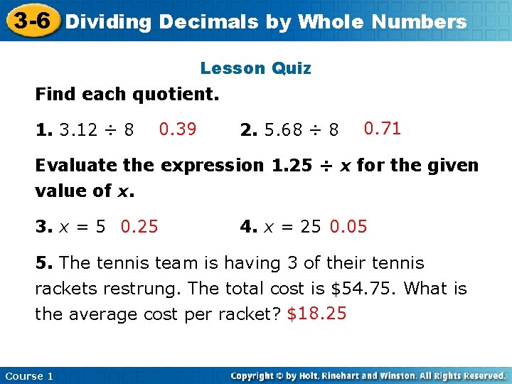 Decimals by Whole 3 -6 Dividing Insert Lesson Title Here Numbers Lesson Quiz Find