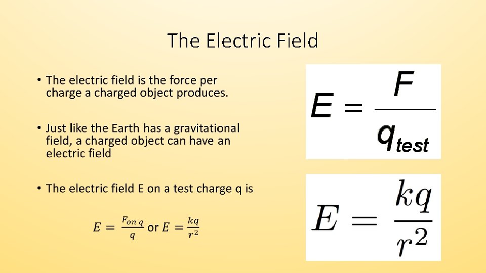 The Electric Field • 