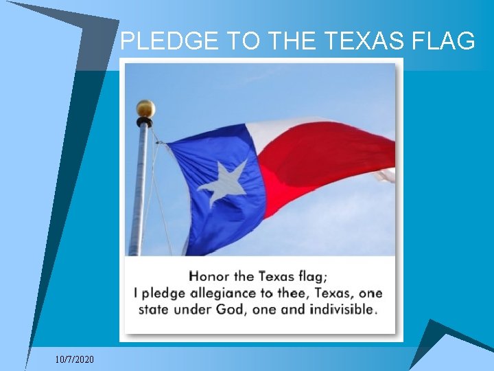 PLEDGE TO THE TEXAS FLAG 10/7/2020 