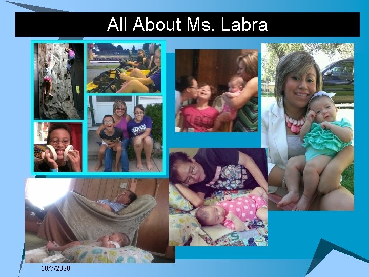 All About Ms. Labra 10/7/2020 