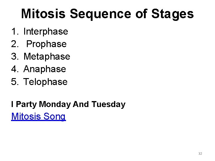 Mitosis Sequence of Stages 1. 2. 3. 4. 5. Interphase Prophase Metaphase Anaphase Telophase