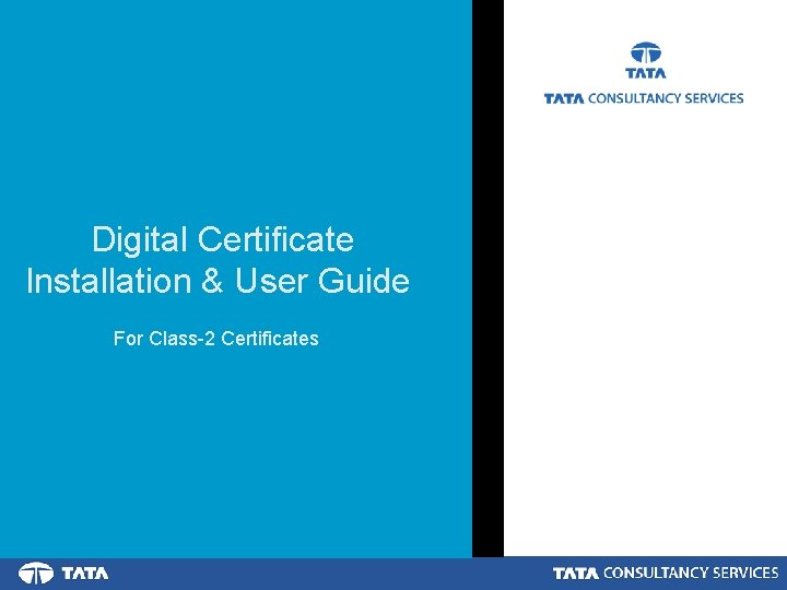 Digital Certificate Installation & User Guide For Class-2 Certificates 