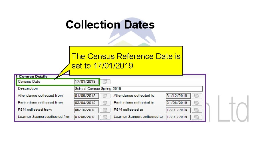 Collection Dates The Census Reference Date is set to 17/01/2019 