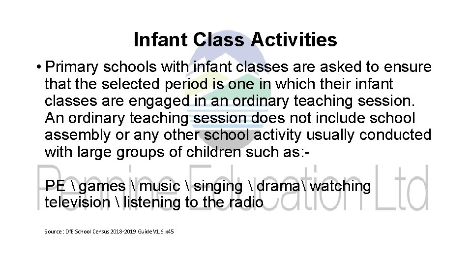 Infant Class Activities • Primary schools with infant classes are asked to ensure that