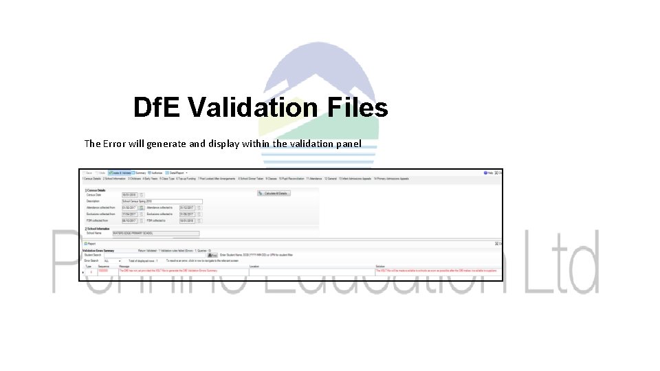 Df. E Validation Files The Error will generate and display within the validation panel