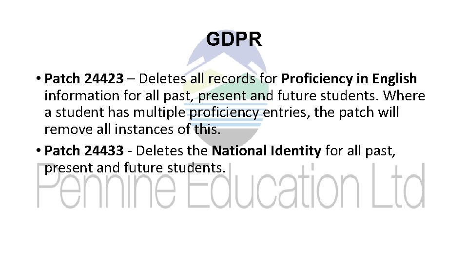 GDPR • Patch 24423 – Deletes all records for Proficiency in English information for