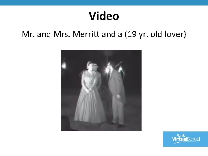 Video Mr. and Mrs. Merritt and a (19 yr. old lover) 