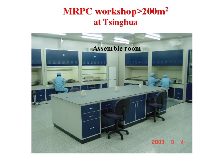 MRPC workshop>200 m 2 at Tsinghua Assemble room 