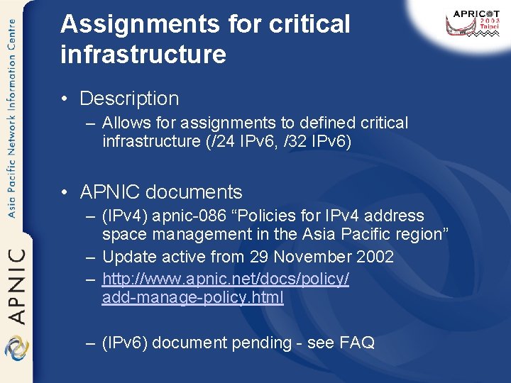 Assignments for critical infrastructure • Description – Allows for assignments to defined critical infrastructure