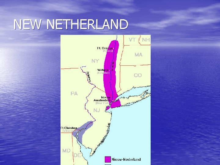 NEW NETHERLAND 