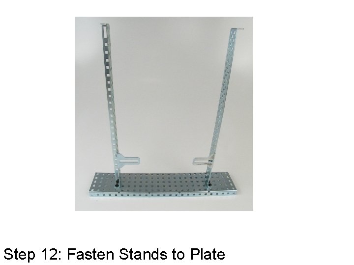 Step 12: Fasten Stands to Plate 