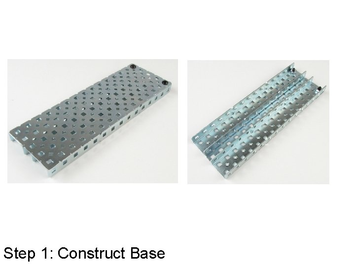 Step 1: Construct Base 