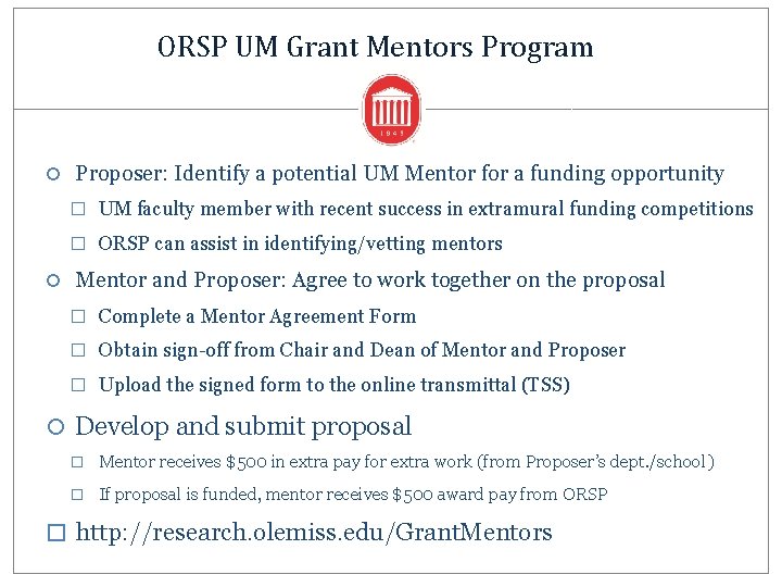 ORSP UM Grant Mentors Program Proposer: Identify a potential UM Mentor for a funding