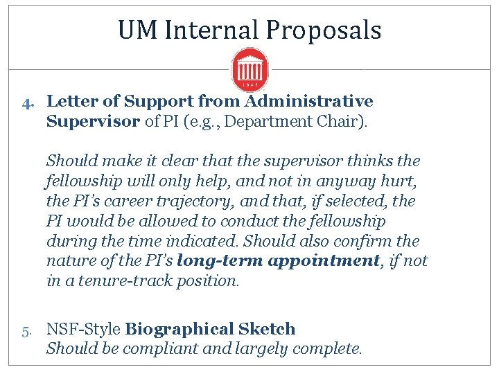 UM Internal Proposals 4. Letter of Support from Administrative Supervisor of PI (e. g.