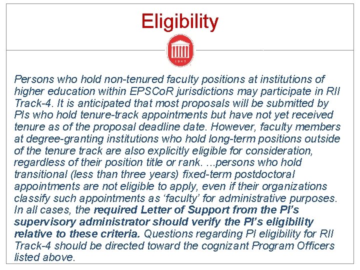 Eligibility Persons who hold non-tenured faculty positions at institutions of higher education within EPSCo.