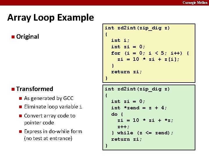 Carnegie Mellon Array Loop Example n Original n Transformed As generated by GCC n