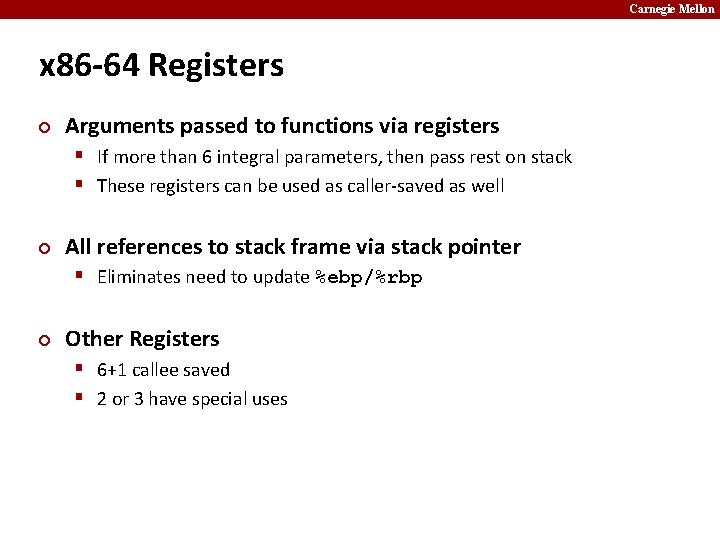 Carnegie Mellon x 86 -64 Registers ¢ Arguments passed to functions via registers §