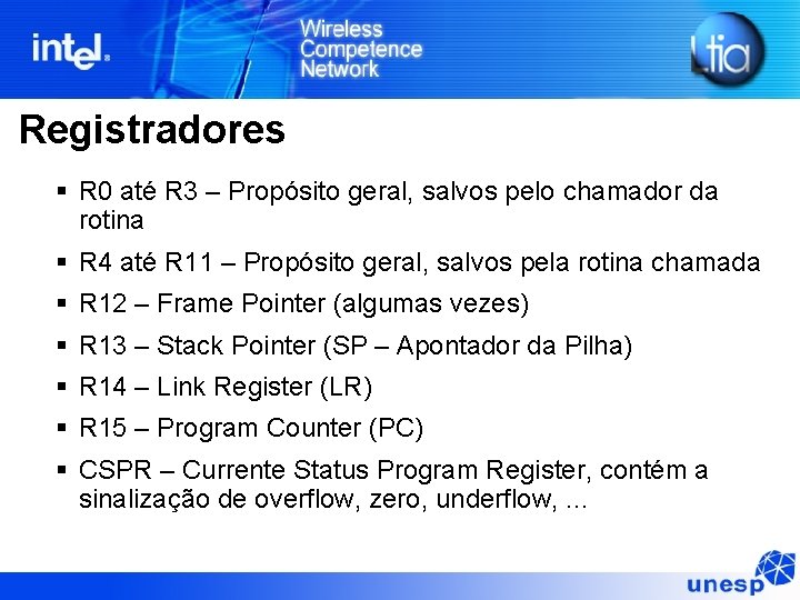 Registradores § R 0 até R 3 – Propósito geral, salvos pelo chamador da Registradores § R 0 até R 3 – Propósito geral, salvos pelo chamador da