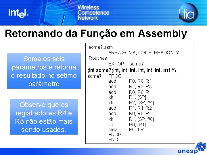 Retornando da Função em Assembly Soma os seis parâmetros e retorna o resultado no Retornando da Função em Assembly Soma os seis parâmetros e retorna o resultado no