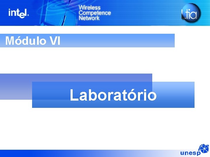 Módulo VI Laboratório Módulo VI Laboratório