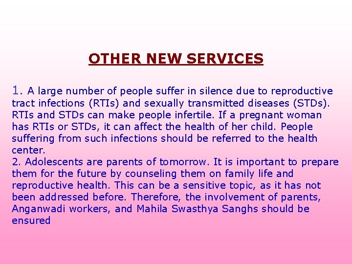 OTHER NEW SERVICES 1. A large number of people suffer in silence due to